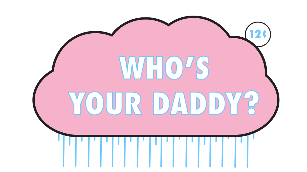 Who’s Your Daddy?